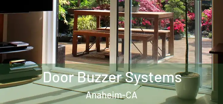  Door Buzzer Systems Anaheim-CA