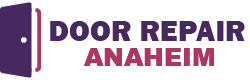 Door Repair Anaheim